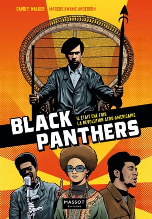 Black Panthers Party - Il était une fois la révolution afro-américaine
