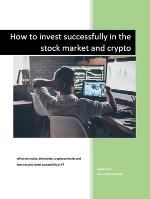 How to invest successfully in the stock market and crypto