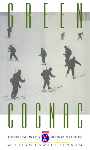 ŷKoboŻҽҥȥ㤨Green Cognac The Education of a Mountain FighterŻҽҡ[ William Lowell Putnam ]פβǤʤ1,627ߤˤʤޤ