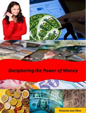 Deciphering the Power of Money