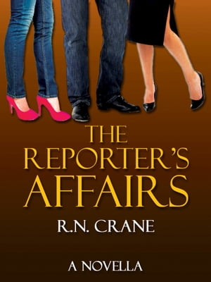 ŷKoboŻҽҥȥ㤨The Reporter's AffairsŻҽҡ[ R.N. Crane ]פβǤʤ111ߤˤʤޤ