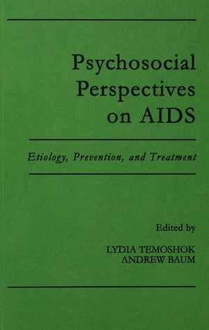 Psychosocial Perspectives on Aids Etiology, Prevention and Treatment