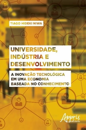 Universidade, indústria e desenvolvimento