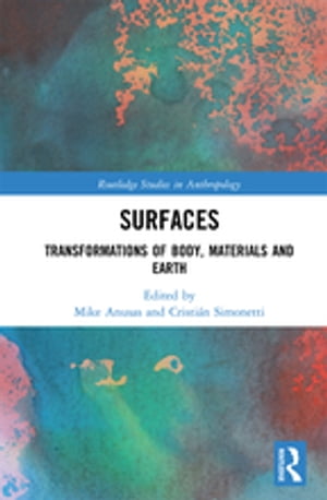 Surfaces Transformations of Body, Materials and Earth【電子書籍】