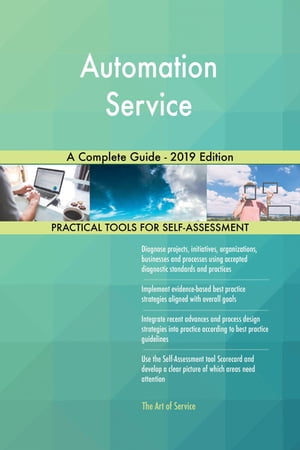 Automation Service A Complete Guide - 2019 Edition 