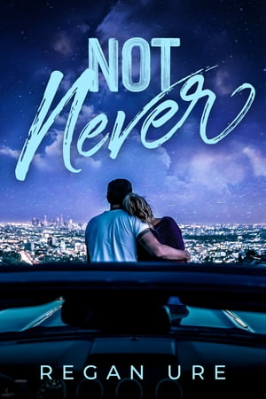 Not Never