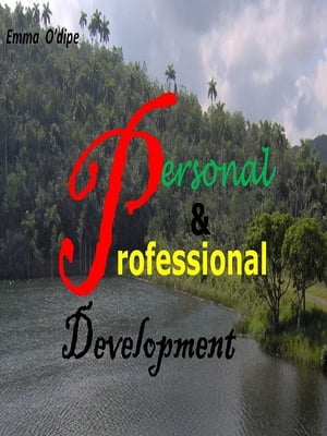 Developing Great Personal & Professional Lifestyle