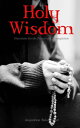 Holy Wisdom: Directions for the Prayer of Contemplation【電子書籍】 Augustine Baker