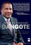 Aliko Mohammad Dangote: The Biography of the Richest Black Person in the World