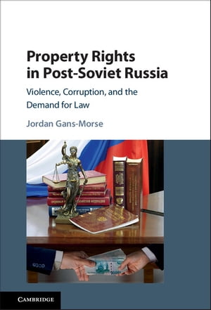 Property Rights in Post-Soviet Russia