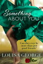 Something About You Something Borrowed, 2【電子書籍】 Louisa George