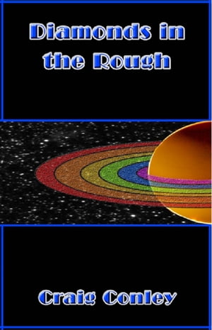 ŷKoboŻҽҥȥ㤨Diamonds in the RoughŻҽҡ[ Craig Conley ]פβǤʤ119ߤˤʤޤ