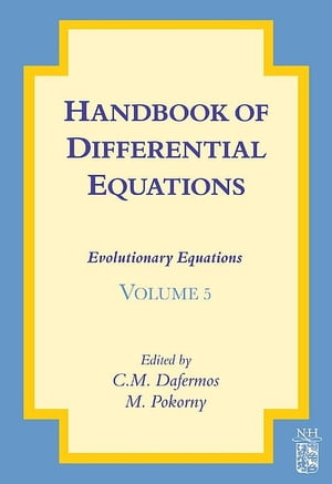 Handbook of Differential Equations: Evolutionary EquationsŻҽҡ