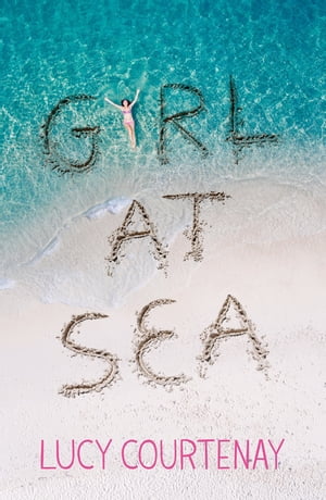 Girl at Sea【電子書籍】[ Lucy Courtenay ]