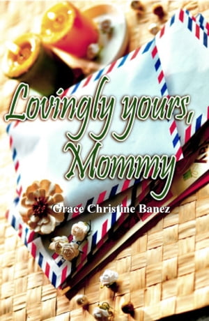 Lovingly Yours, Mommy