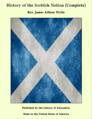 History of the Scottish Nation (Complete)