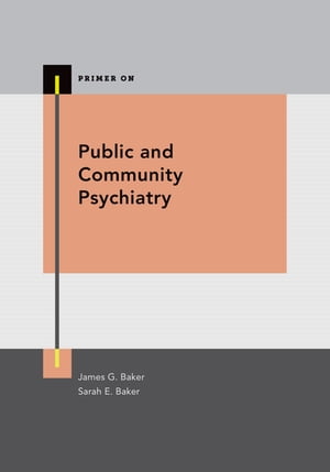 Public and Community Psychiatry【電子書籍】[ Steven M. Strakowski ]