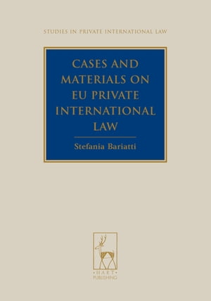 Cases and Materials on EU Private International Law