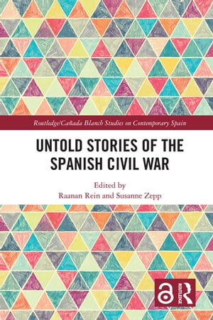 Untold Stories of the Spanish Civil War