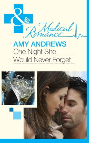 One Night She Would Never Forget (Mills & Boon Medical)