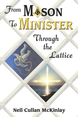 From Mason to Minister: Through the Lattice