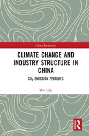 Climate Change and Industry Structure in China CO2 Emission Features