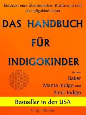 Das Handbuch für Indigokinder