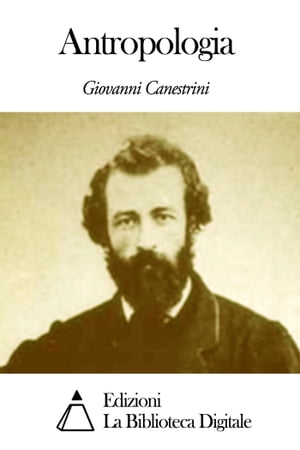 ŷKoboŻҽҥȥ㤨AntropologiaŻҽҡ[ Giovanni Canestrini ]פβǤʤ599ߤˤʤޤ
