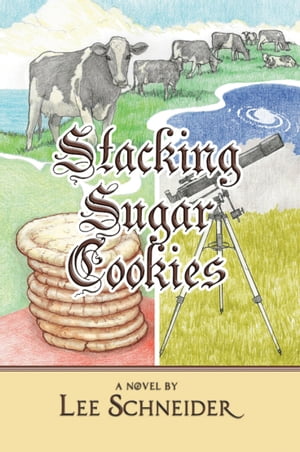 Stacking Sugar Cookies【電子書籍】[ Lee Schneider ]