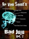 Bad Juju: Volume 2【電子書籍】[ Ro Van Sai