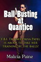 Ball-Busting at Quantico【電子書籍】 Malicia Paine