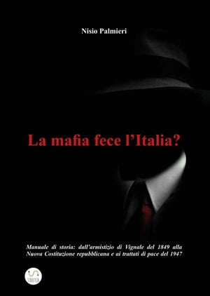 La mafia fece l’Italia?