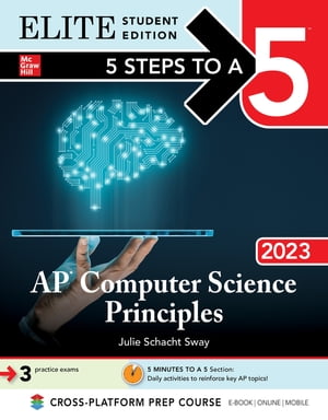 5 Steps to a 5: AP Computer Science Principles 2023 Elite Student Edition