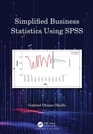 Simplified Business Statistics Using SPSS