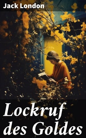 Lockruf des Goldes