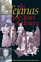Las Tejanas 300 Years of History【電子書籍】 Teresa Palomo Acosta