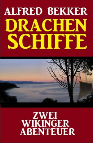 Drachenschiffe: Zwei Wikinger Abenteuer