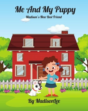 ŷKoboŻҽҥȥ㤨Me And My Puppy- Madison's New Best FriendŻҽҡ[ Madison Lee ]פβǤʤ700ߤˤʤޤ