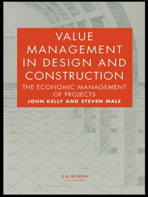 Value Management in Design and Construction【電子書籍】[ John Kelly ]