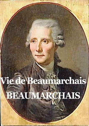 Vie de Beaumarchais