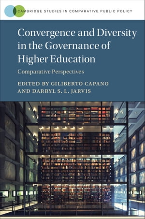 Convergence and Diversity in the Governance of Higher Education Comparative Perspectives【電子書籍】