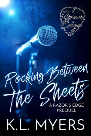 Rocking Between The Sheets - A Razor's Edge Prequel