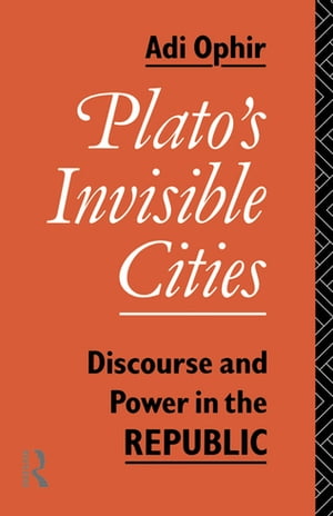 Plato's Invisible Cities