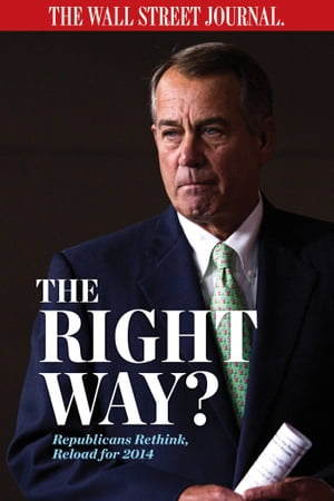 The Right Way? Republicans Rethink, Reload 2014