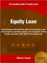 Equity Loan What Everyone Should Know About Home