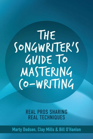 The Songwriter's Guide to Mastering Co-Writing