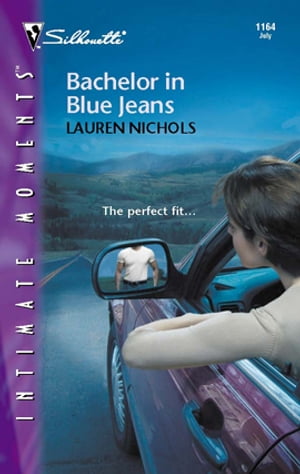 Bachelor in Blue Jeans【電子書籍】[ Lauren Nichols ]