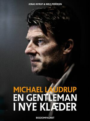 Michael Laudrup - en gentleman i nye kl?der【電子