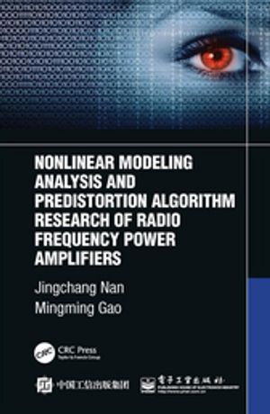 Nonlinear Modeling Analysis and Predistortion Algorithm Research of Radio Frequency Power Amplifiers