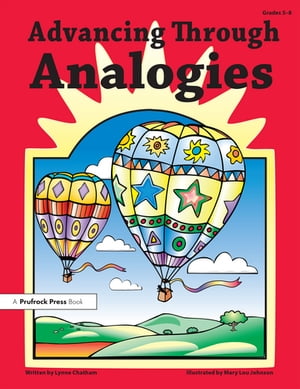 Advancing Through Analogies Grades 5-8【電子書籍】 Lynne Chatham